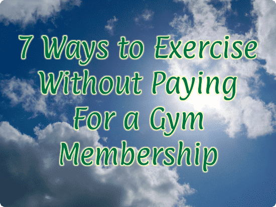 7 Ways to Exercise Without Paying For a Gym Membership