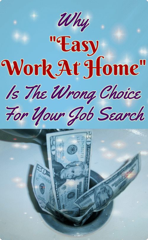 Why "Easy Work At Home" Is The Wrong Choice For Your Job Search