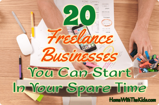 20 Freelance Businesses You Can Start In Your Spare Time