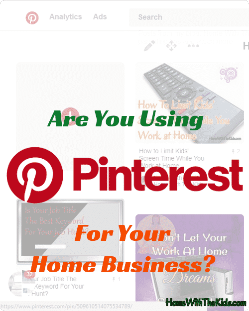 Are You Using Pinterest For Your Home Business?