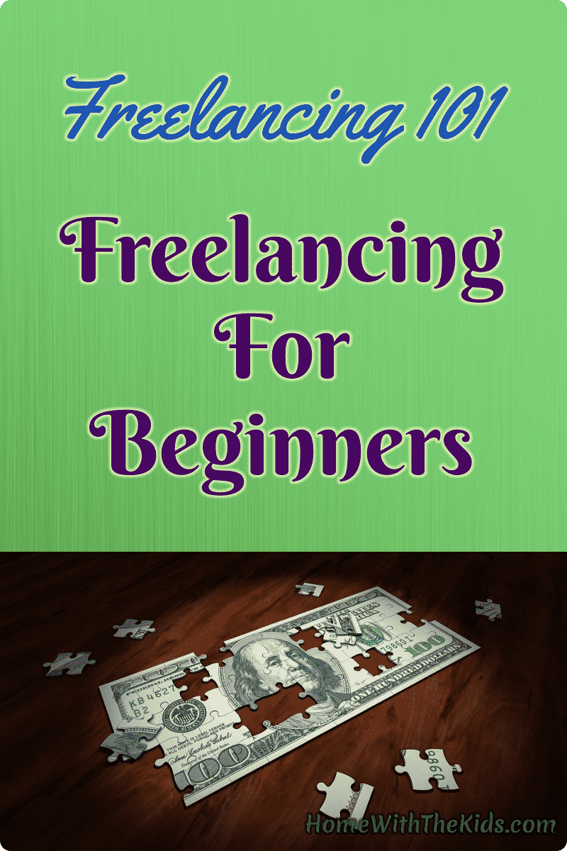 Freelancing 101 - Freelancing For Beginners