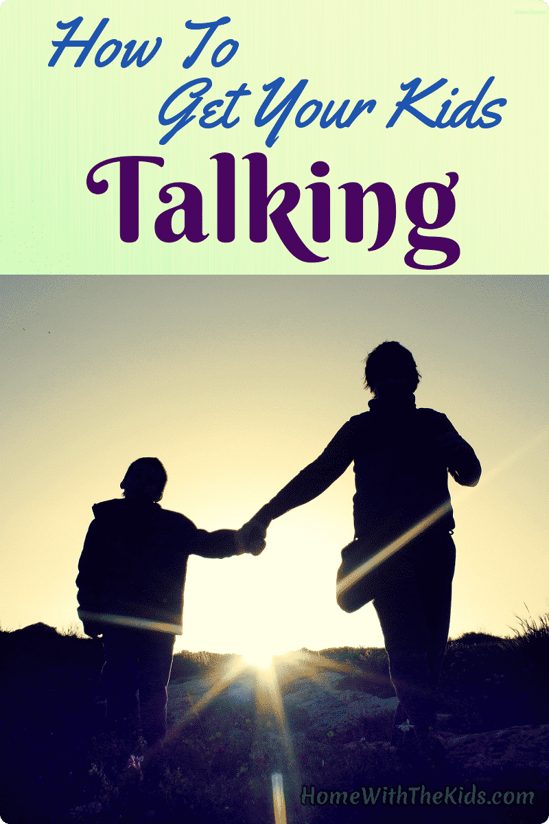 How To Get Your Kids Talking