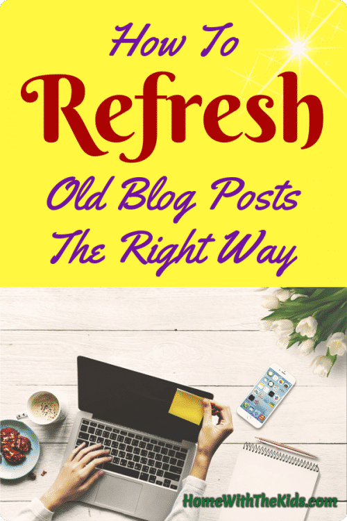 How To Refresh Old Blog Posts The Right Way