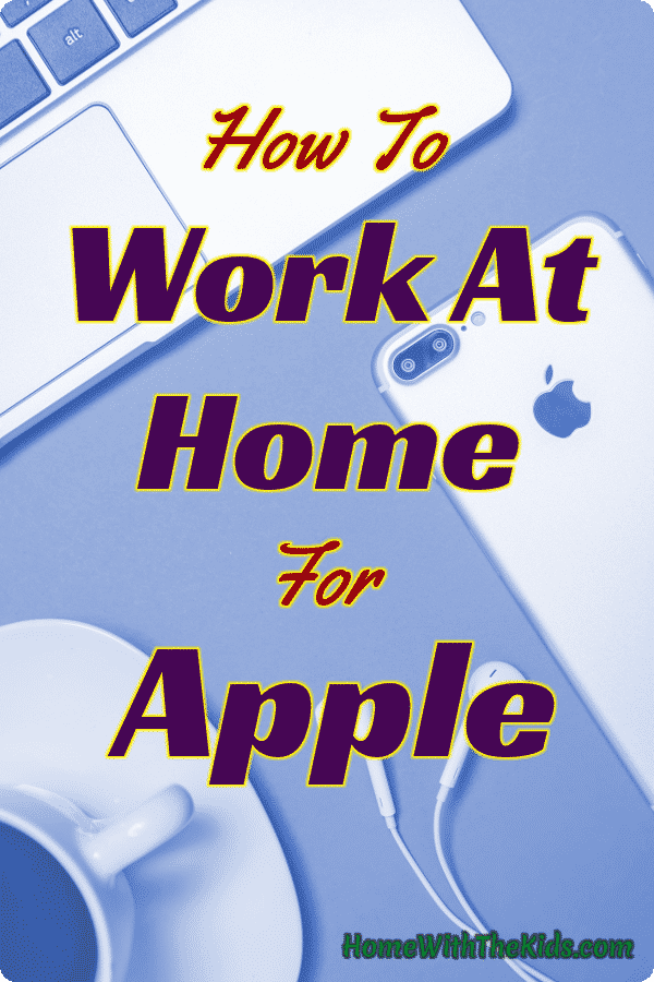 How To Work At Home For Apple
