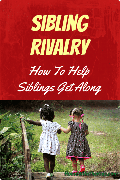 Sibling Rivalry: How To Help Siblings Get Along