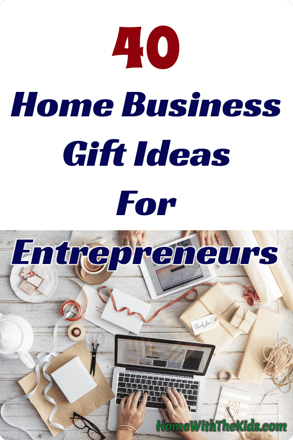 40 Home Business Gift Ideas For Entrepreneurs