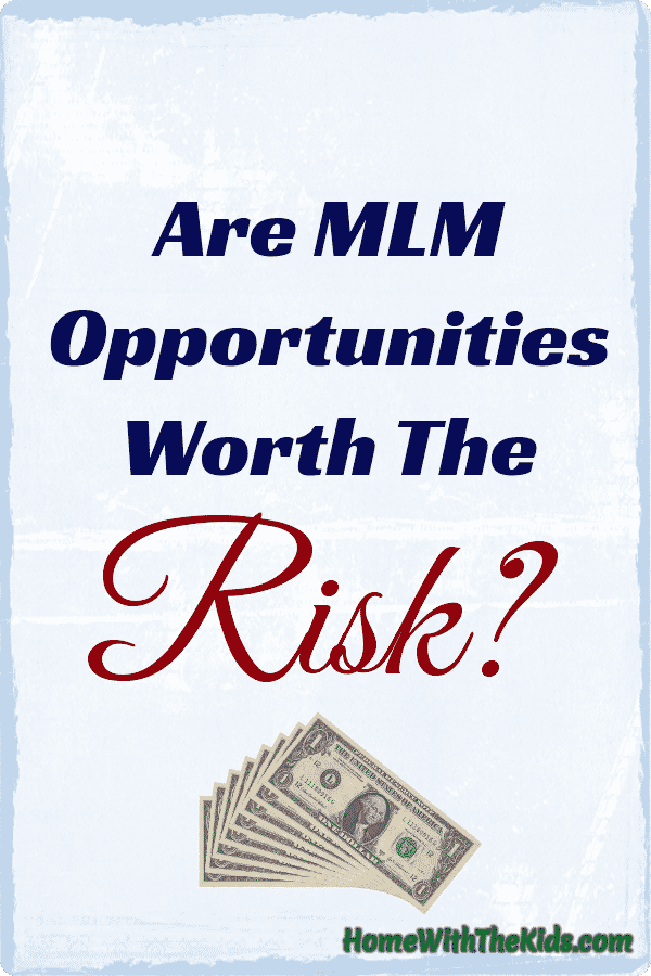 Are MLM Opportunities Worth The Risk?