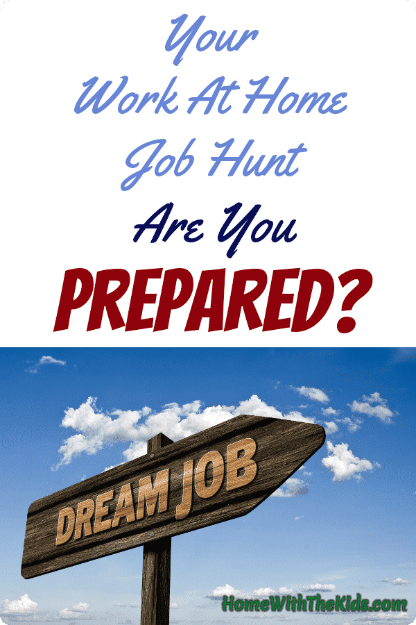 Your Work at Home Job Hunt - Are You Prepared?