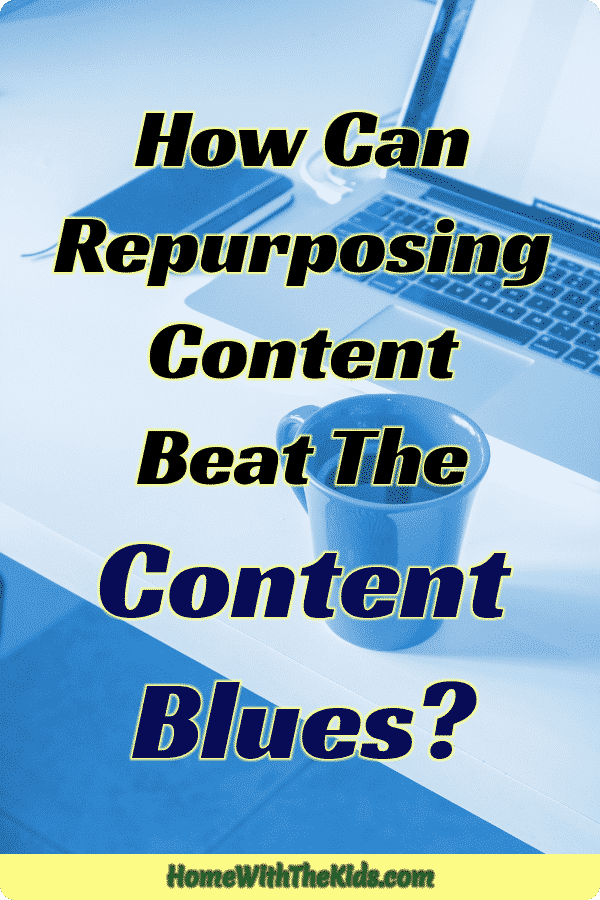 How Can Repurposing Content Beat The Content Blues?