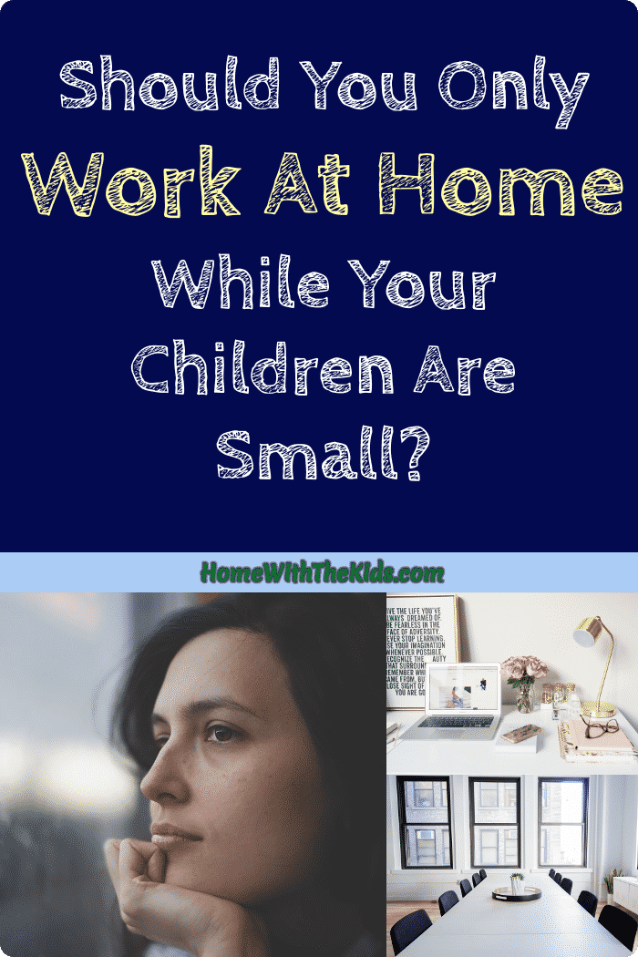 Should You Only Work at Home While Your Children Are Small?