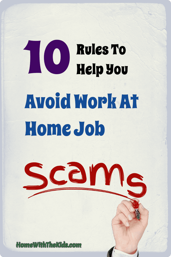 10 Rules To Help You Avoid Work At Home Job Scams