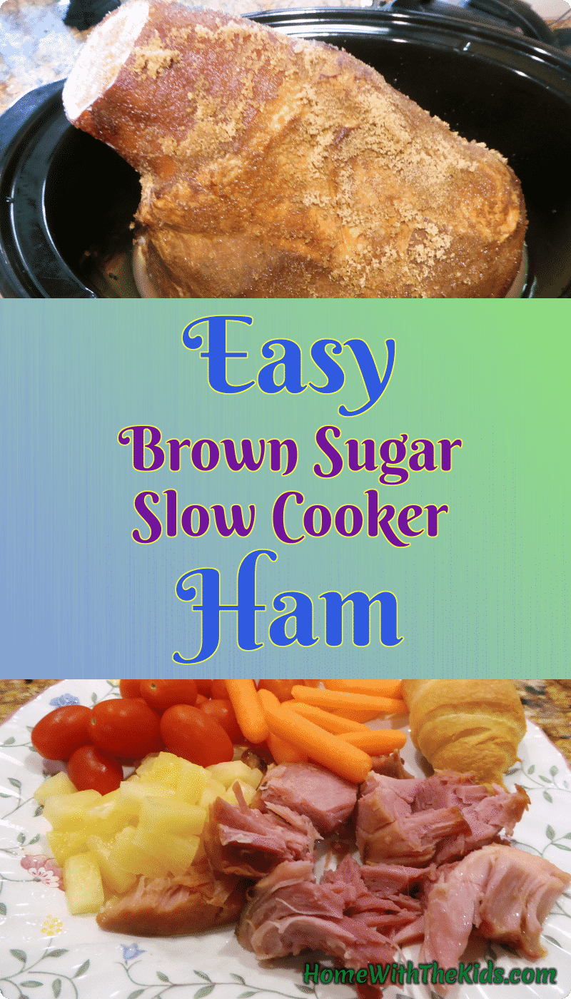 Easy Brown Sugar Slow Cooker Ham Home With The Kids Recipes